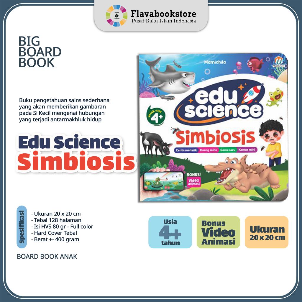 Edu Science Simbiosis - Buku Sains Anak (Usia 4th+)