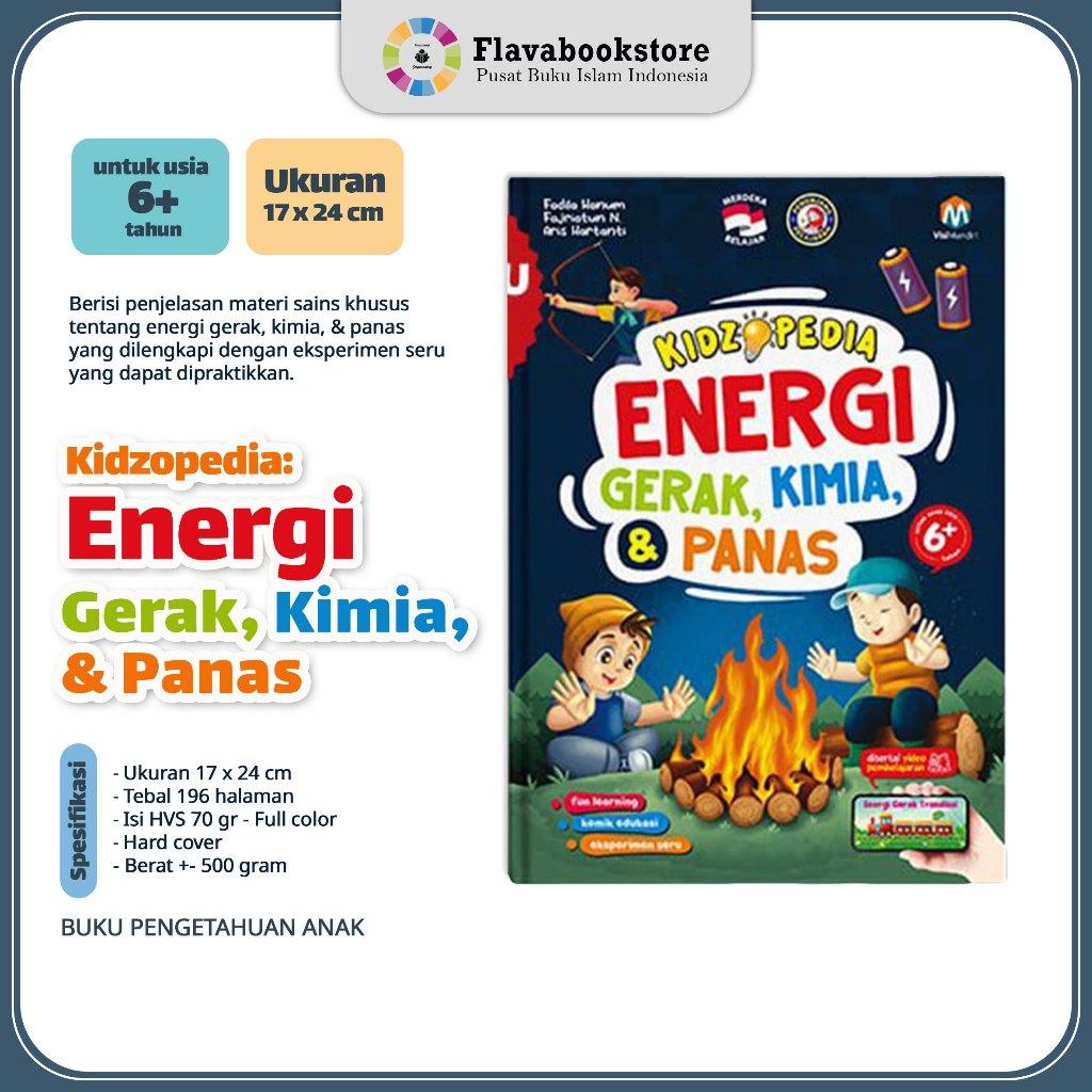 KIDZOPEDIA Energi Gerak, Kimia, & Panas